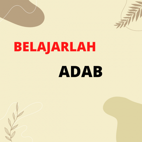 Belajar adab dulu...